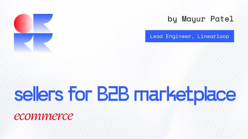 How to Get More Sellers for B2B Marketplace (Without Chasing Volume) How to Get More Sellers for B2B Marketplace (Without Chasing Volume)